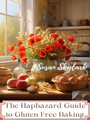 cover image of The Haphazard Guide to Gluten Free Baking